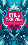 Still Arriving - Daniel Henrich - 9783696399368