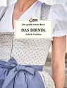 Das große kleine Buch: Das Dirndl - Jakob M. Berninger - 9783710403163
