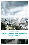Der Tod ist ein Spieler aus Graz - Robert Preis - 9783740813345
