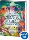 Mein großes Vorlesebuch von Zauberern, Hexen und anderen magischen Wesen - Tea Orsi - 9783743218895