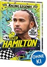 Racing Legends (Band 1) - Lewis Hamilton - Maurice Hamilton - 9783743225169