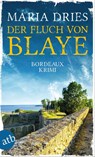 Der Fluch von Blaye - Maria Dries - 9783746636955