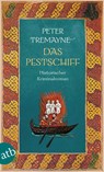 Das Pestschiff - Peter Tremayne - 9783746639383