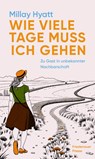 Wie viele Tage muss ich gehen - Millay Hyatt - 9783751880602