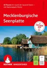 ROTHER Wanderführer Mecklenburgische Seenplatte. 45 Touren im 'Land der tausend Seen' - mit Nationalpark Müritz - Rolf Goetz - 9783763314652