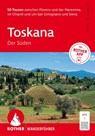 ROTHER Wanderführer Toskana - Der Süden. 50 Touren zwischen Florenz und der Maremma, im Chianti und um San Gimignano und Siena - Rolf Goetz ; Albrecht Ritter - 9783763315048