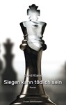 Siegen kann tödlich sein - David Klass - 9783772527647