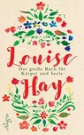 Das große Buch für Körper und Seele - Louise Hay - 9783793423270
