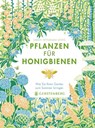 Pflanzen für Honigbienen - Sarah Wyndham Lewis - 9783836921527