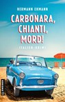 Carbonara, Chianti, Mord! - Hermann Ehmann - 9783839280218