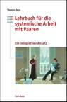 Lehrbuch für die systemische Arbeit mit Paaren - Thomas Hess - 9783849705916