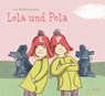 Lola und Pola - Iris Wolfermann - 9783864295140