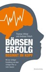 Börsenerfolg beginnt im Kopf - Thomas Vittner ; Andreas Fritsch - 9783864700750