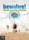 bewahre! Gemeinsam für die Schöpfung - Stefan Hoffmann - 9783866874046