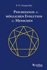 Psychologie der möglichen Evolution des Menschen - P. D. Ouspensky - 9783890605210