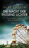 Die Nacht der tausend Lichter - Silke Ziegler - 9783894254889