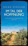Im Tal der Hoffnung - Silke Ziegler - 9783894255947