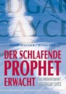 Der schlafende Prophet erwacht - David Wilcock ; Wynn Free - 9783898451482