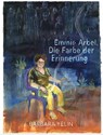 Emmie Arbel - Barbara Yelin ; Emmie Arbel - 9783956403965