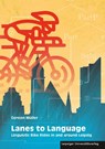 Lanes to Language - Gereon Müller - 9783960236573