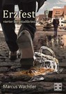 Erzfest - Marcus Wächtler - 9783969667637