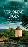 Verlorene Lügen. Ein Fall für Sina Engel - Silke Ziegler - 9783986590260