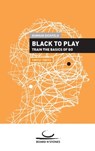 Black to Play!: Train the Basics of Go - Gunnar Dickfeld - 9783987940743