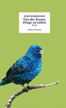Von der Kunst, Dinge zu sehen - John Burroughs - 9783990391471