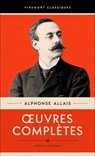 Oeuvres Complètes - Alphonse Allais - 9786247477607