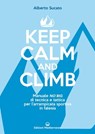 Keep calm and climb - Alberto Sucato - 9788827231999