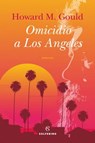 Omicidio a Los Angeles - Howard Michael Gould - 9788828210993