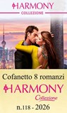 Cofanetto 8 Harmony Collezione n.118/2026 - Bibi Rouge ; Lorraine Hall ; Abby Green ; Jackie Ashenden ; Dani Collins ; Pippa Roscoe ; Natalie Anderson ; Maya Blake - 9788830555747