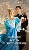 Duello di corteggiamento - Eva Shepherd - 9788830555754