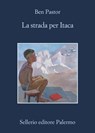 La strada per Itaca - Ben Pastor - 9788838932984