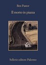 Il morto in piazza - Ben Pastor - 9788838936753