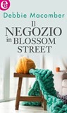 Il negozio in Blossom Street (eLit) - Debbie Macomber - 9788858966358