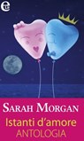 Istanti d'amore - Antologia (eLit) - Sarah Morgan - 9788858973943