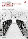 Il viaggio d'inverno di Schubert - Ian Bostridge - 9788865764756