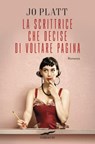 La scrittrice che decise di voltare pagina - Jo Platt - 9788867005079