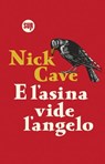E l'asina vide l'angelo - Nick Cave - 9788869982170