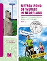 Fietsen rond de wereld in Nederland deel 1 - Flip van Doorn ; Piet Hermans - 9789000332458