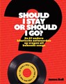 Should I Stay or Should I Go? - James Ball - 9789000360734