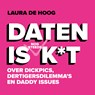 Daten is (nog steeds) k*t - Laura de Hoog - 9789000394821