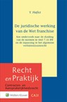 De juridische werking van de Wet franchise -  - 9789013184754