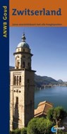 ANWB Goud : Zwitserland - Harry Schuring ; Roswitha van Maarle ; Roswitha E. van Maarle ; Maarten Mandos - 9789018029586