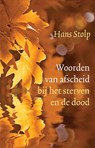 Woorden van afscheid bij het sterven en de dood - Hans Stolp - 9789020210583