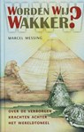 Worden wij wakker? - Marcel Messing - 9789020284119