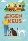 Eigen keus - José Vriens - 9789020557633