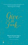 Give a F**k - Felicity Morse - 9789020608793