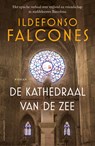 De kathedraal van de zee - Ildefonso Falcones - 9789021067179